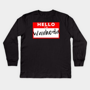 Hello I'm Wanheda Name Tag Kids Long Sleeve T-Shirt